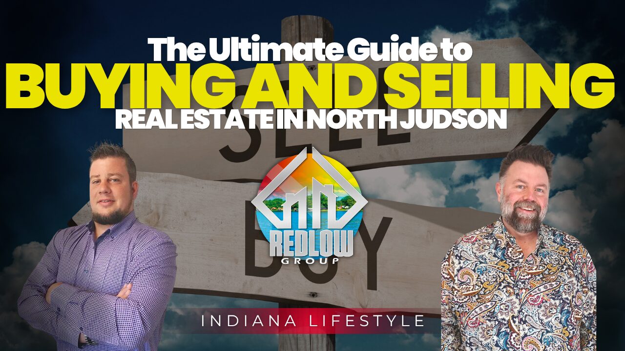 North Judson Real Estate — The Complete Buyer & Seller Guide | Redlow Group