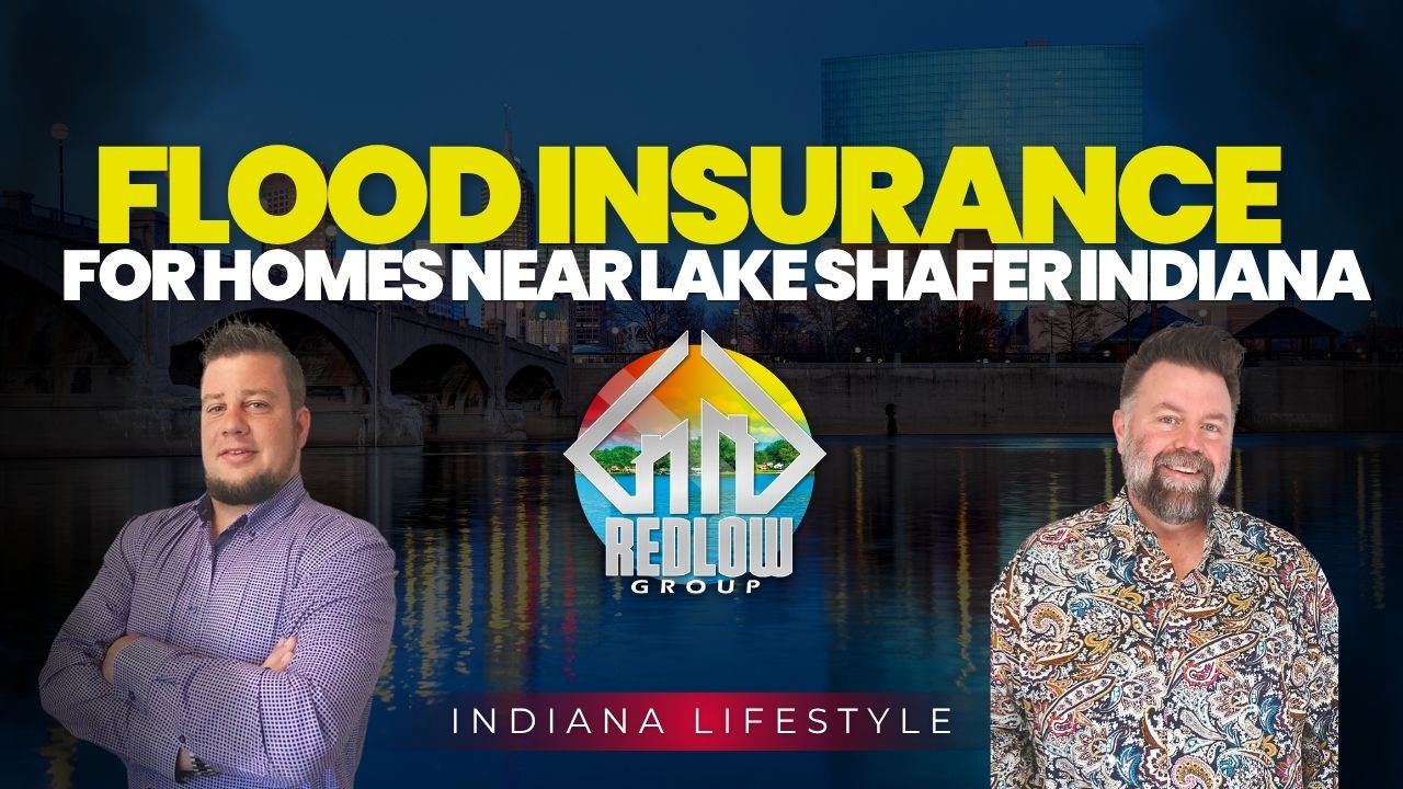 flood insurance Lake Shafer Indiana FEMA flood zone buyer guide